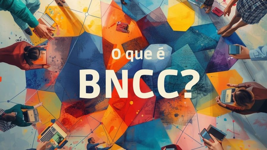 O que é a BNCC: Guia Prático e Completo para Professores