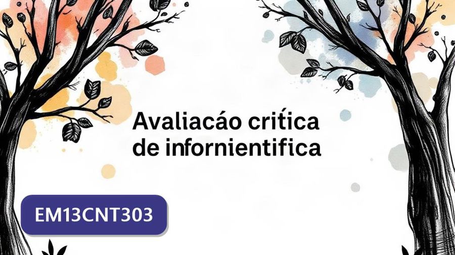Atividades sobre Avaliação Crítica de Informação Científica com gabarito — 1ª série, 2ª série, 3ª série, ENEM, FUVEST, UEL, UNESP (EM13CNT303)