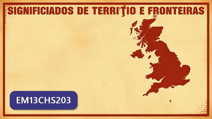 Atividades sobre Significados de Território e Fronteiras com gabarito — 1ª série, 2ª série, 3ª série, ENEM, FUVEST, UEL, UNESP (EM13CHS203)
