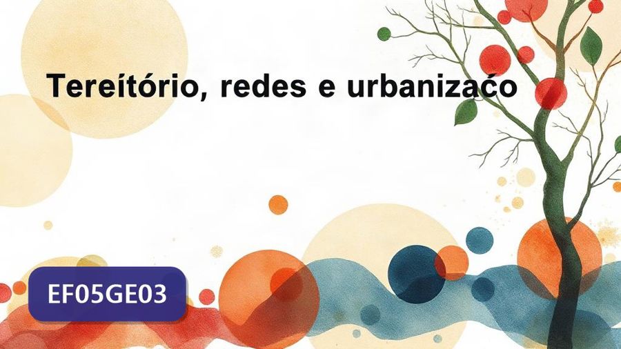 Atividades sobre Território, redes e urbanização com gabarito — 5º ano (EF05GE03)