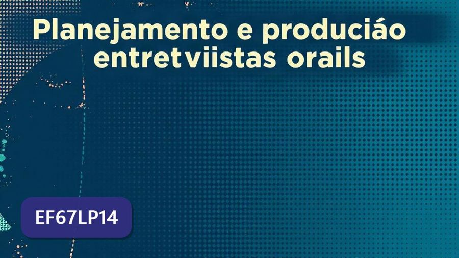 Atividades sobre Planejamento e produção de entrevistas orais com gabarito — 6º ano, 7º ano (EF67LP14)