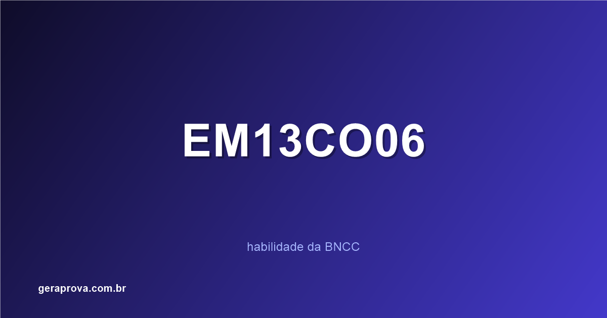 Ilustração da habilidade BNCC EM13CO06