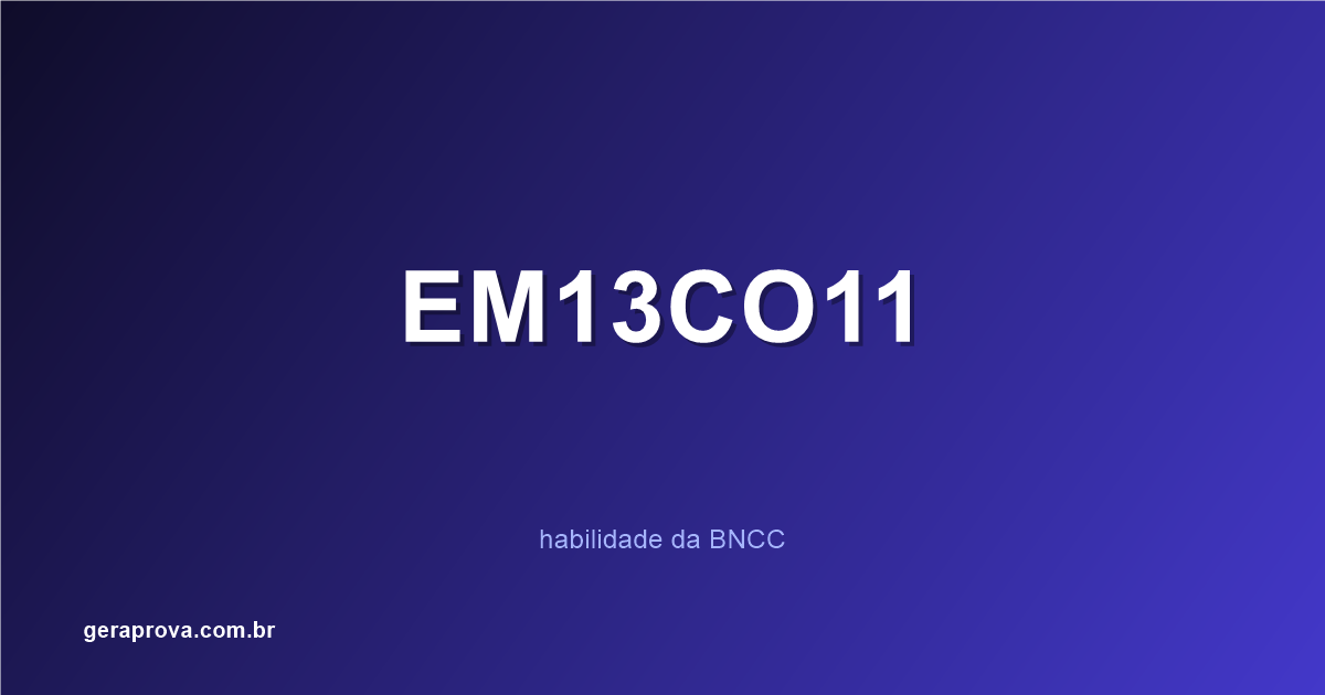 Ilustração da habilidade BNCC EM13CO11