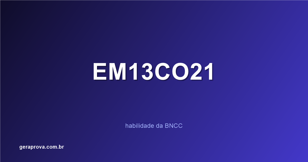 Ilustração da habilidade BNCC EM13CO21